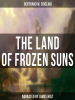 The_Land_of_Frozen_Suns