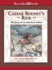 Caesar_Rodney_s_Ride