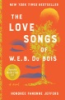 The_love_songs_of_W_E_B__Du_Bois