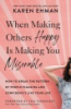 When_making_others_happy_is_making_you_miserable