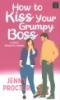 How_to_kiss_your_grumpy_boss