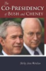 The_co-presidency_of_Bush_and_Cheney