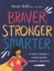 Braver__stronger__smarter