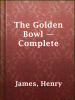 The_golden_bowl__complete
