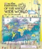 The_most_fantastic_atlas_of_the_whole_wide_world_--by_the_Brainwaves