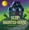 Silly_haunted_house