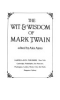 The_wit___wisdom_of_Mark_Twain
