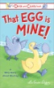 That_egg_is_mine_