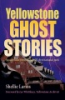 Yellowstone_ghost_stories