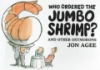 Who_ordered_the_jumbo_shrimp_