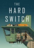 The_hard_switch