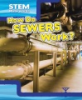 How_do_sewers_work_