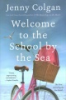 Welcome_to_the_School_by_the_Sea__The_First_School_by_the_Sea_Novel