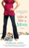 Take_it_like_a_mom