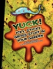 Yuck__Icky__sticky__gross_stuff_in_your_garden