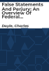 False_statements_and_perjury__an_overview_of_federal_criminal_law