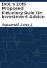 DOL_s_2015_proposed_fiduciary_rule_on_investment_advice