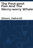 The_pout-pout_fish_and_the_worry-worry_whale