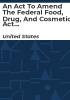 An_Act_to_Amend_the_Federal_Food__Drug__and_Cosmetic_Act_Regarding_the_List_Under_Section_505_J__X7__of_the_Federal_Food__Drug__and_Cosmetic_Act__and_for_Other_Purposes