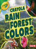 Crayola___174__Rain_Forest_Colors