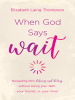 When_God_Says__Wait_