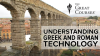 Understanding_Greek_and_Roman_Technology__From_Catapult_to_the_Pantheon_Course