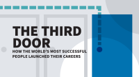 The_Third_Door__How_the_World_s_Most_Successful_People_Launched_Their_Careers