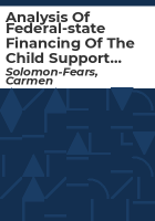 Analysis_of_federal-state_financing_of_the_Child_Support_Enforcement_Program