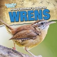 A_bird_watcher_s_guide_to_wrens
